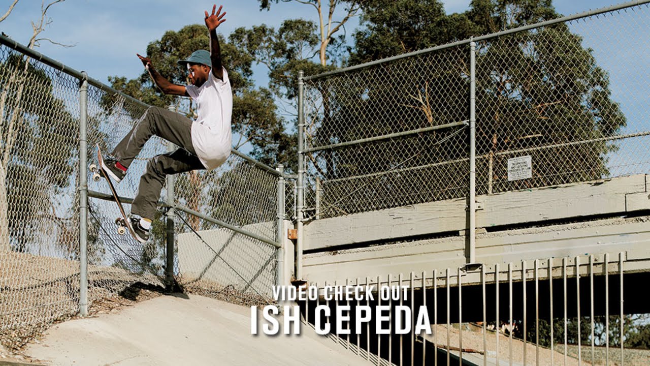 Video Check Out: Ish Cepeda | TransWorld SKATEboarding