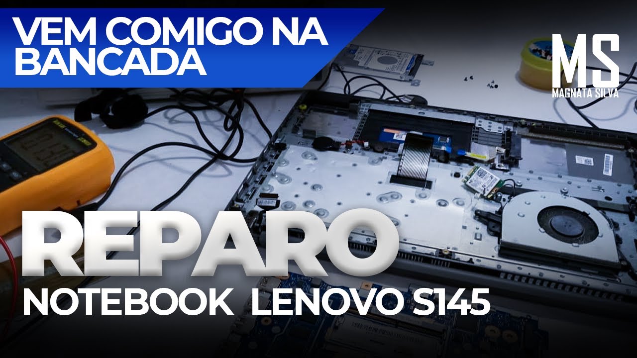 REPARO DO NOTEBOOK LENOVO S145 | PLACA MÃE COM  DEFEITO FÁCIL E SIMPLES DE RESOLVER