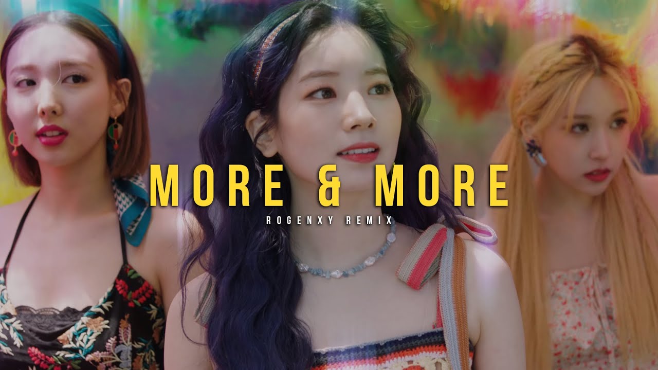 TWICE - MORE & MORE (Rogenxy Remix)