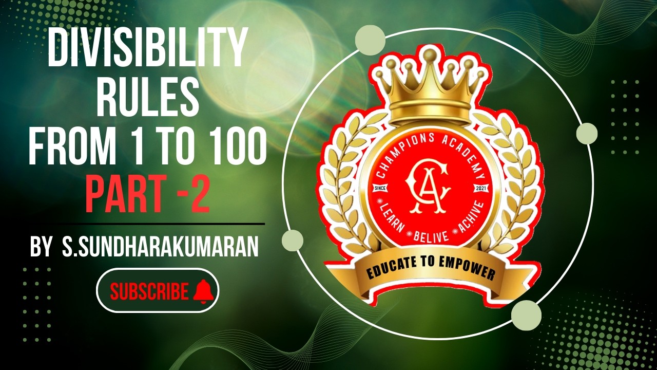 DIVISIBILITY RULES FROM 1 TO 100  PART - 2  / வகுத்தல் விதி-2