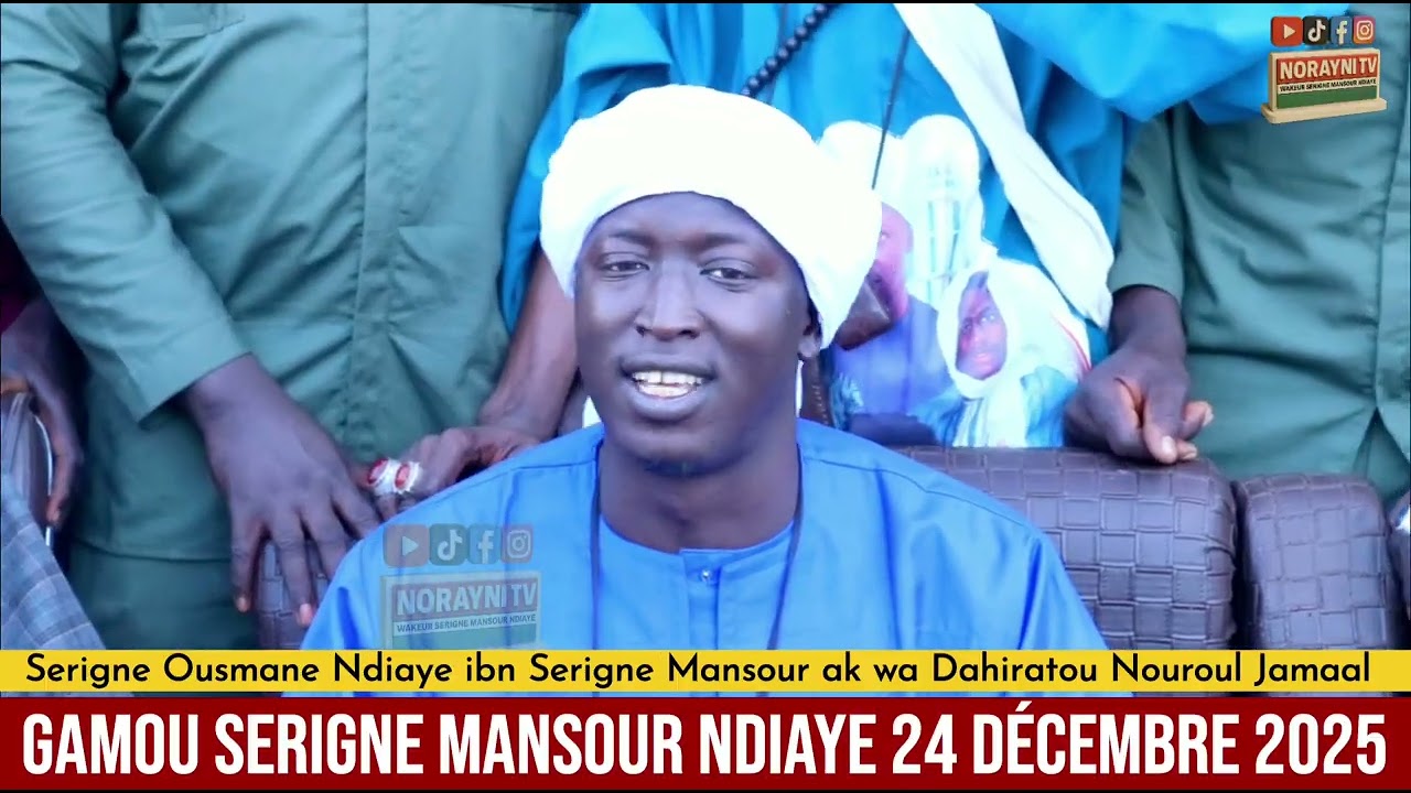 2e Partie SERIGNE OUSMANE NDIAYE IBNOU SERIGNE MANSOUR AK WA DAHIRATOU NOUROUL JAMAAL 24décembre2025