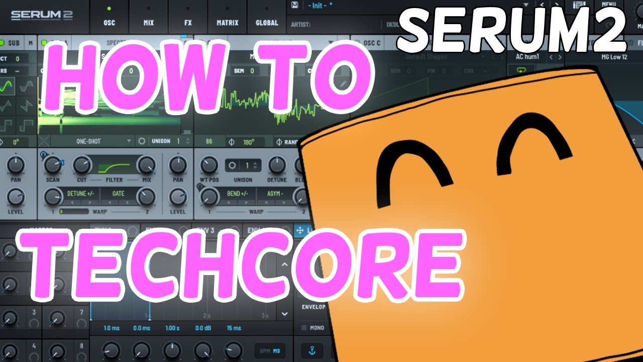 【Techcore】HOW TO MAKE TECHCORE  / Serum2 Tutorial (Free Serum2 Presets)