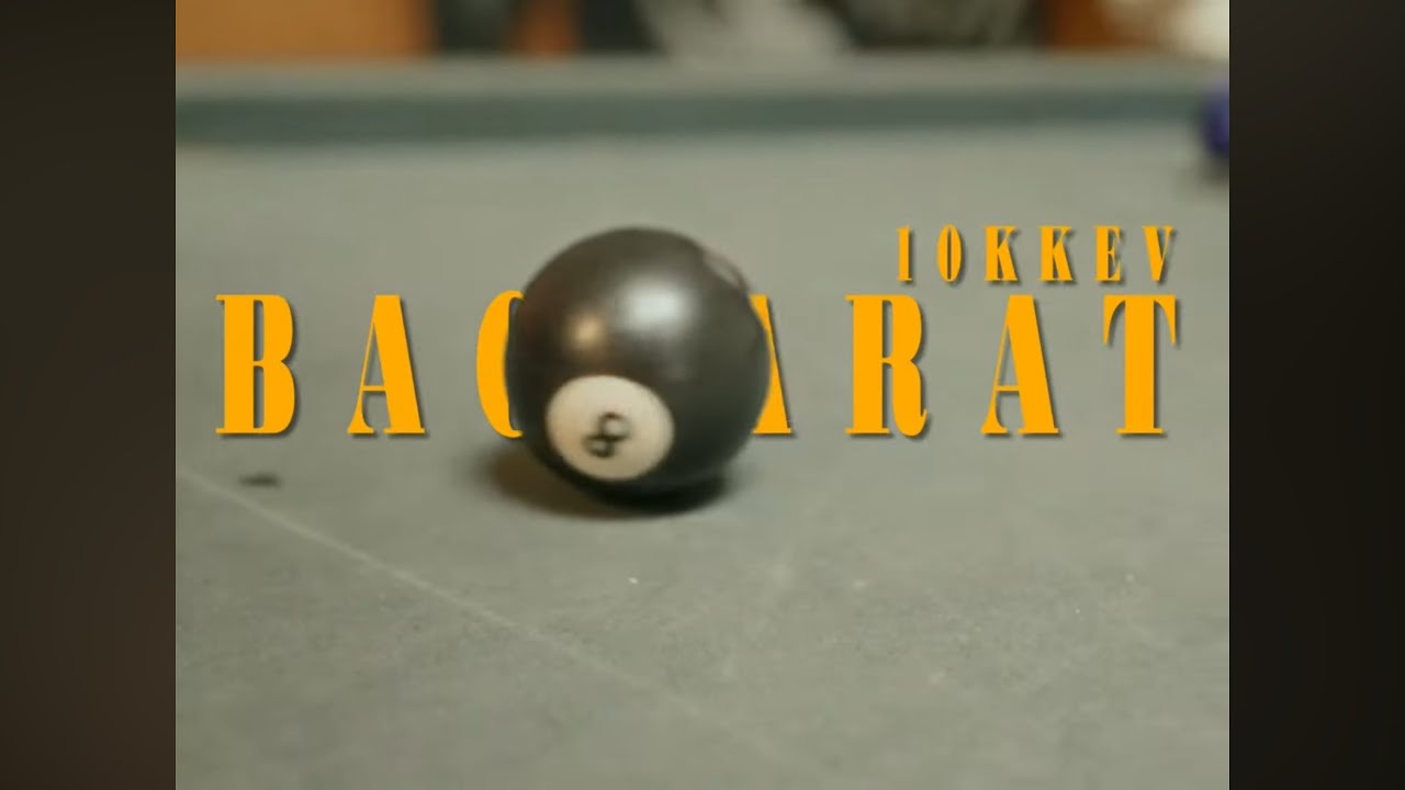 10kkev - &ldquo;Baccarat&rdquo; (Official Music Video)