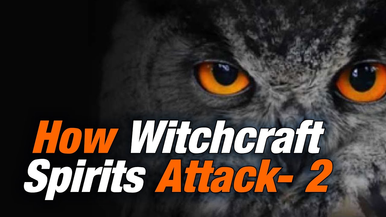 20220512|How Witchcraft Spirits Attack - II | जादू टोना की आत्माएं कैसे हमला करती हैं- २ |Ps Michael