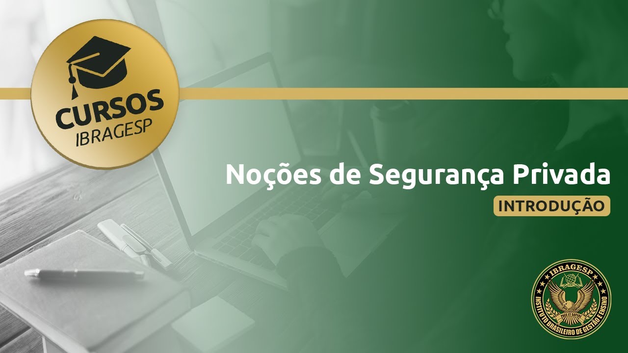 Cursos e Treinamentos | Noções de Segurança Privada