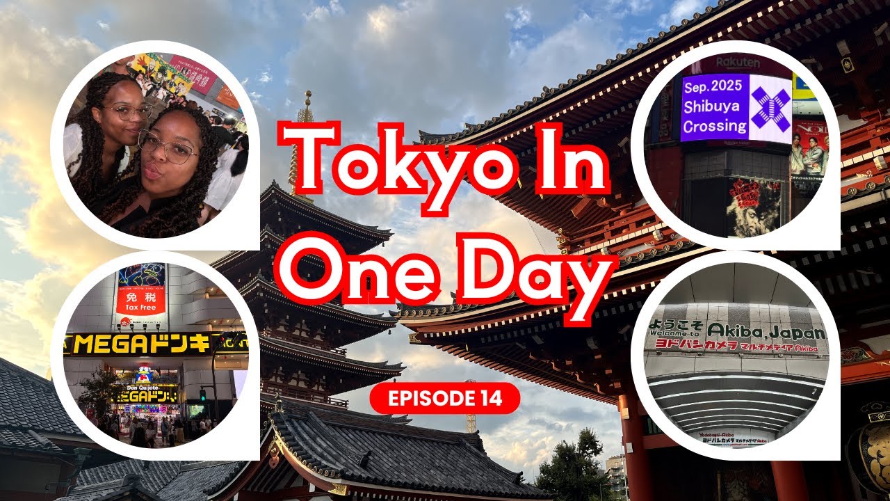 EPISODE 14: Tokyo In One Day 🇯🇵 | Akihabara, Senso-ji & Shibuya Crossing.