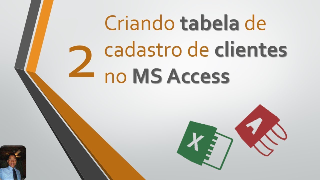 2 - Criando Tabela de cadastro de cliente no MS Access