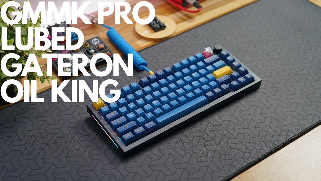 GMMK PRO With Lubed Gateron Oil King Typing Sounds