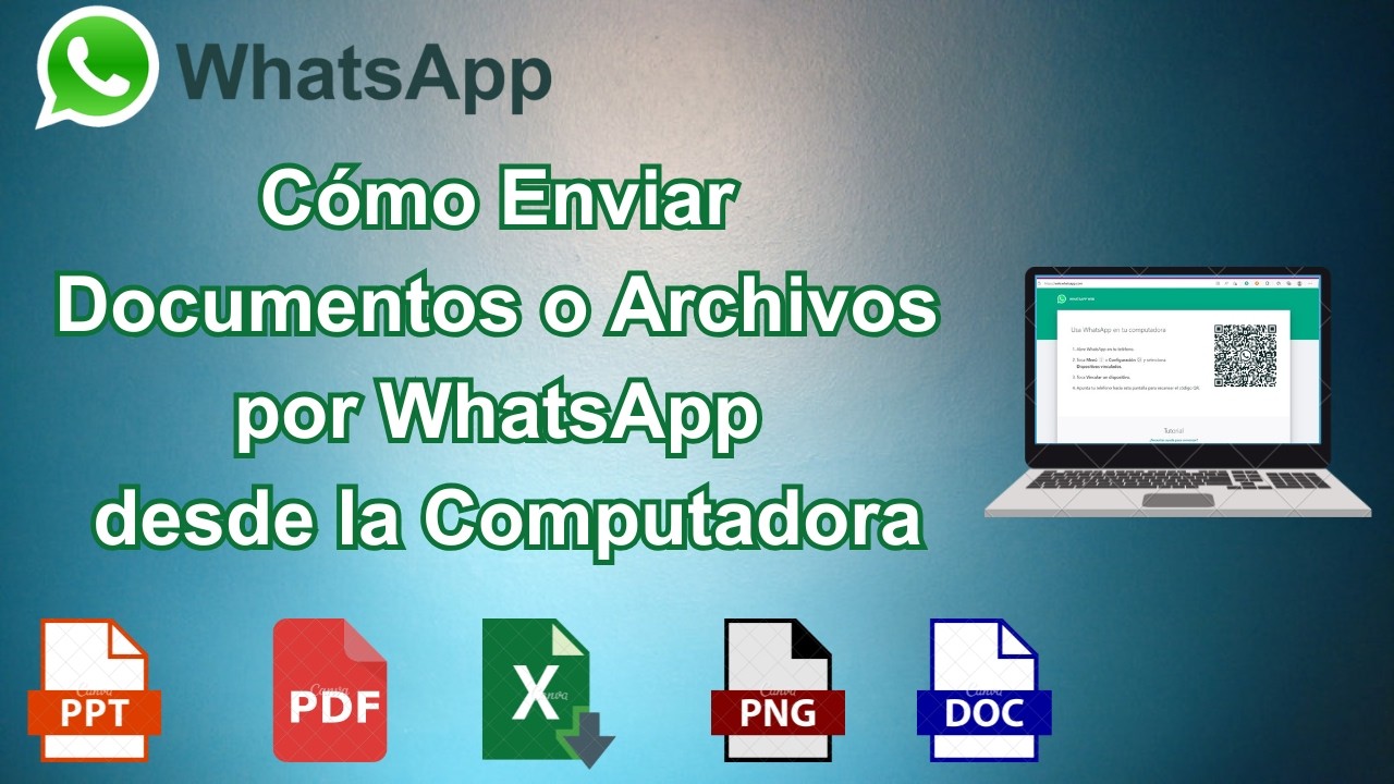 Cómo enviar Documentos Word, PDF, Power Point, Excel, Imágenes en WhatsApp desde la Computadora 2023