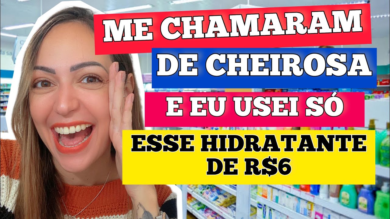 Me Chamaram de CHEIROSA e eu usei só esse HIDRATANTE de FARMÁCIA 😍