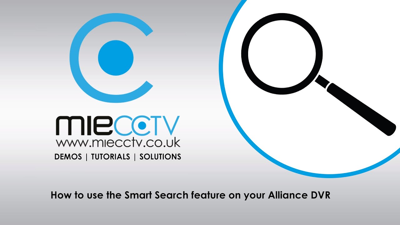 How to use Smart Search and Smart Playback on your Alliance CCTV DVR
