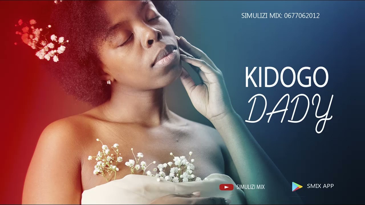 KIDOGO DADY