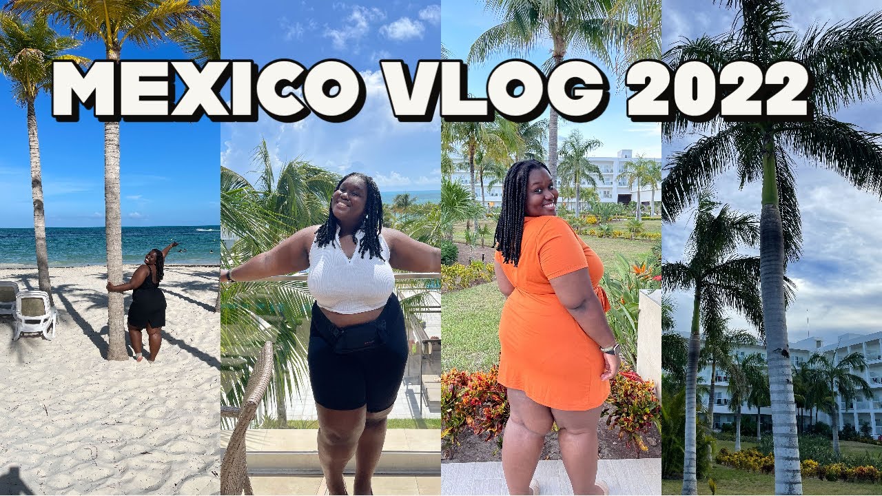 MEXICO VLOG 2022 🤪🌴