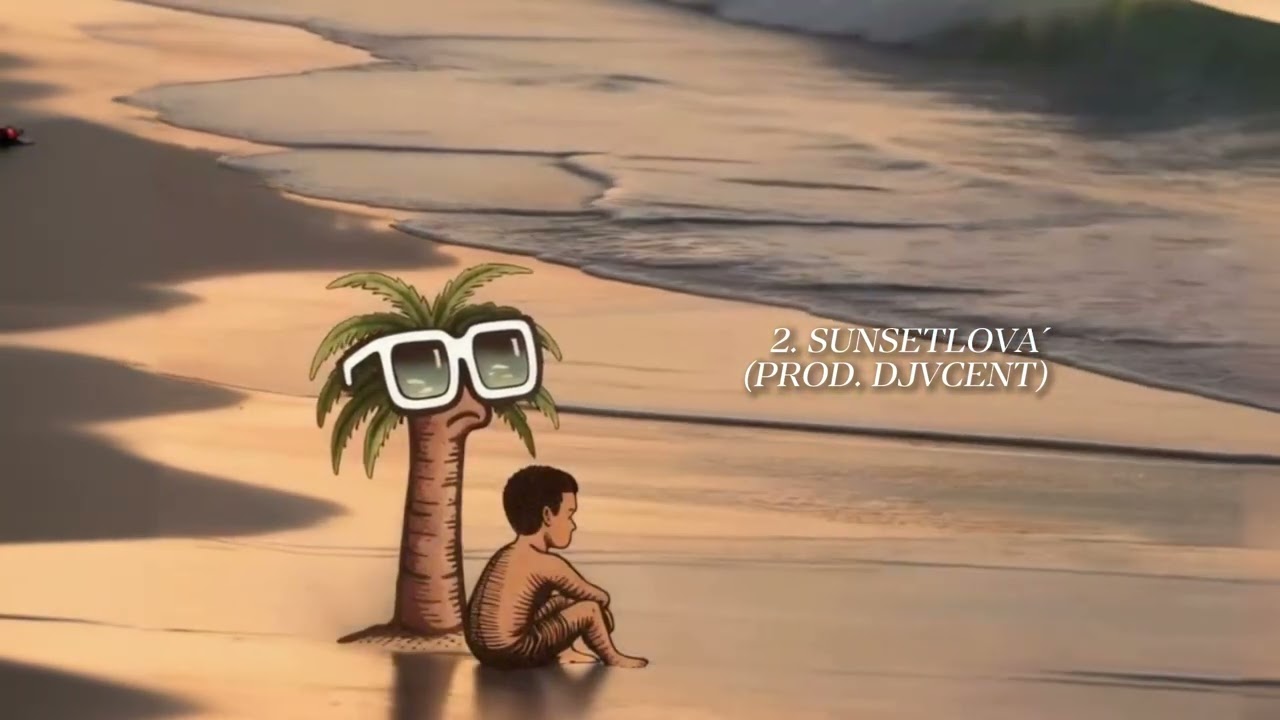 2. Woak, ‪@DjVcentMusic  - Sunsetlova' | SUNSETLOVA'