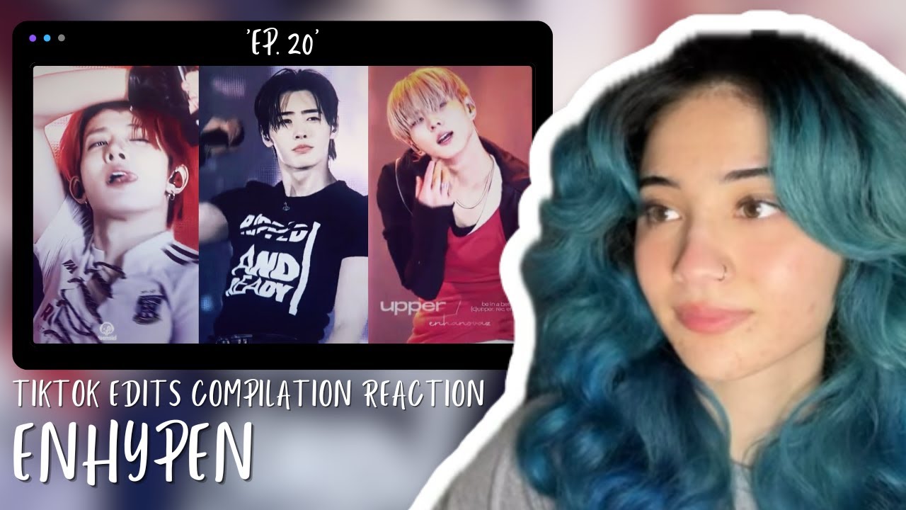 ENHYPEN | 'TIKTOK EDITS COMPILATION EP. 20' | REACTION