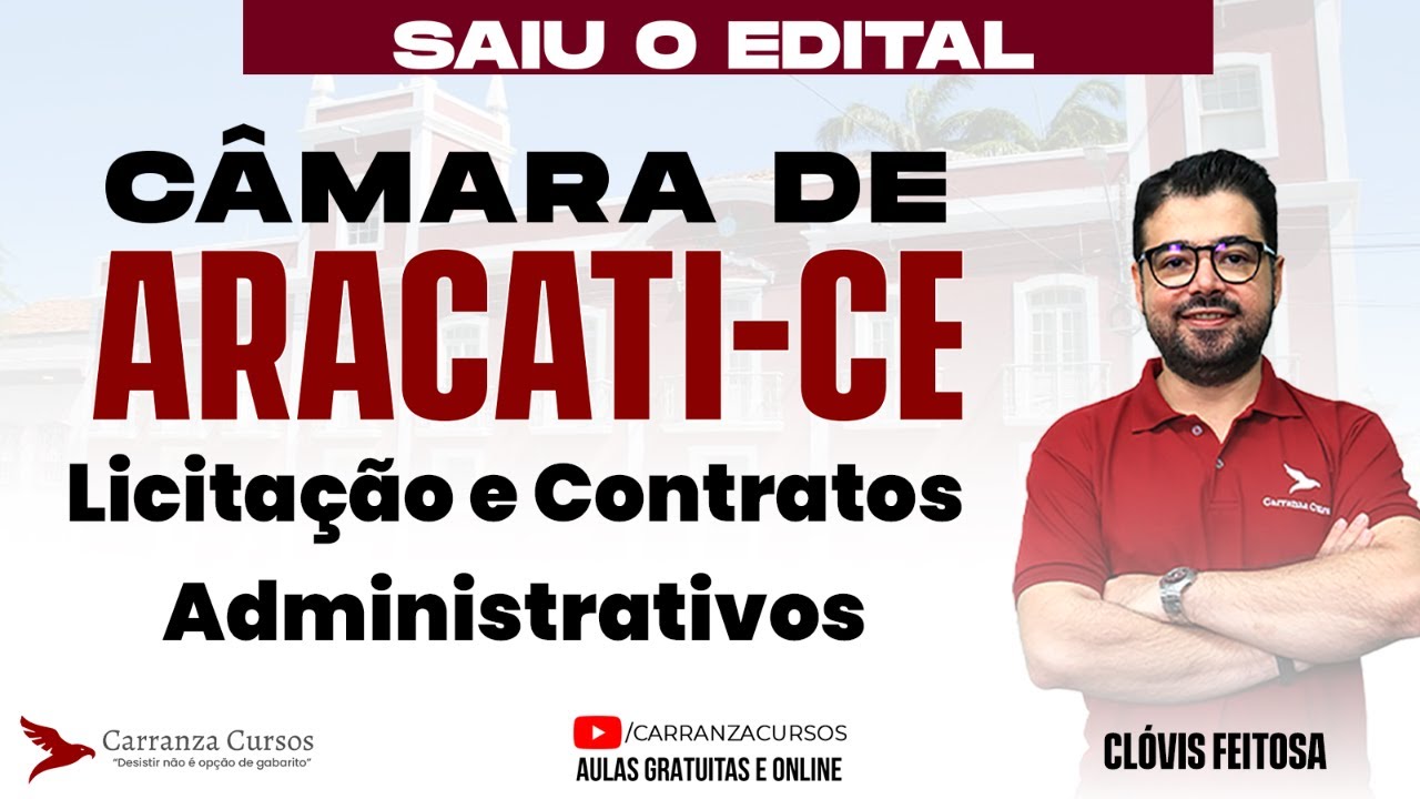 Concurso ARACATI-CE: Licitações e Contratos Administrativos – Domine os Conceitos para a Prova!