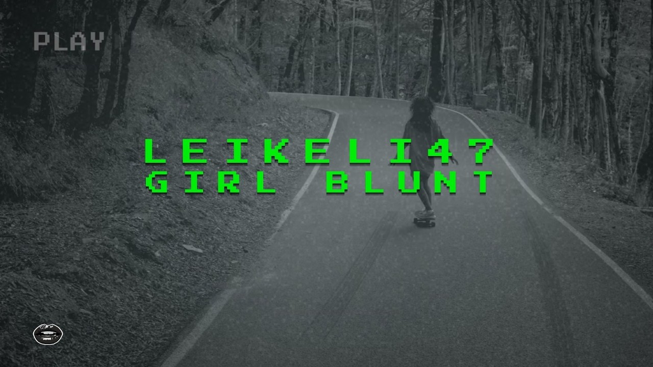 Leikeli47 - Girl Blunt (LYRIC VIDEO) (2018)