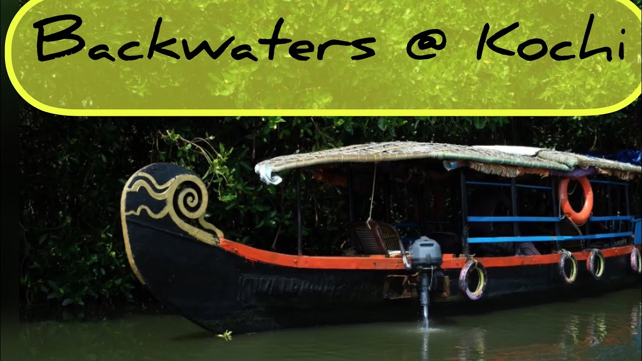 Kerala Backwaters | Kochi | Cochin
