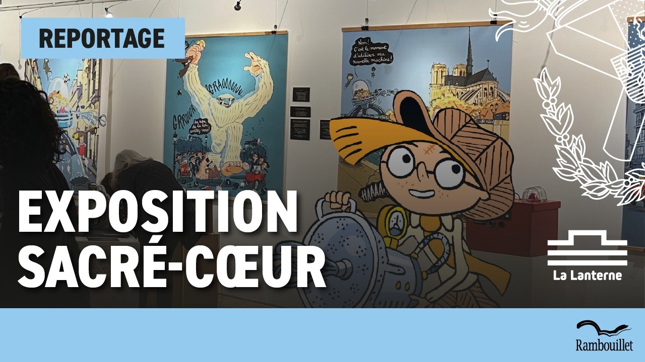 Les Aventures Fantastiques de Sacré-Coeur - Exposition à La Lanterne