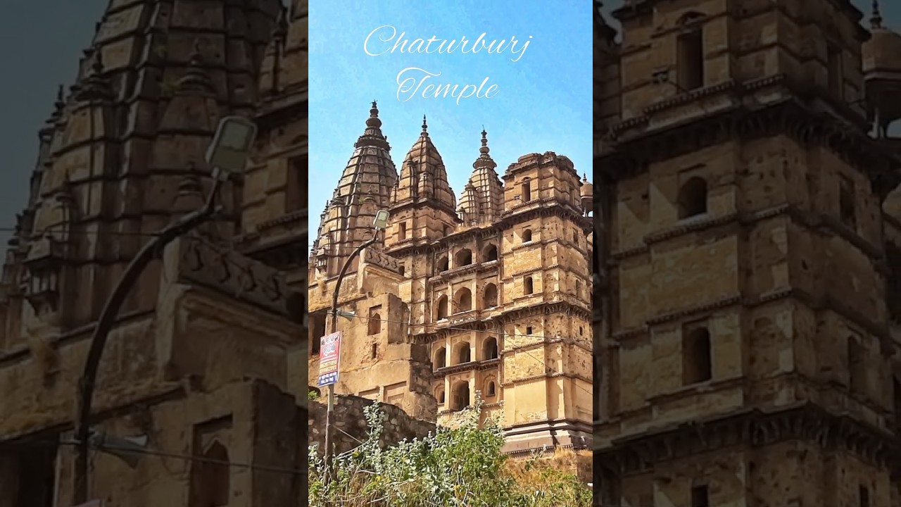 Discover the Chaturburj Temple of Orchha!