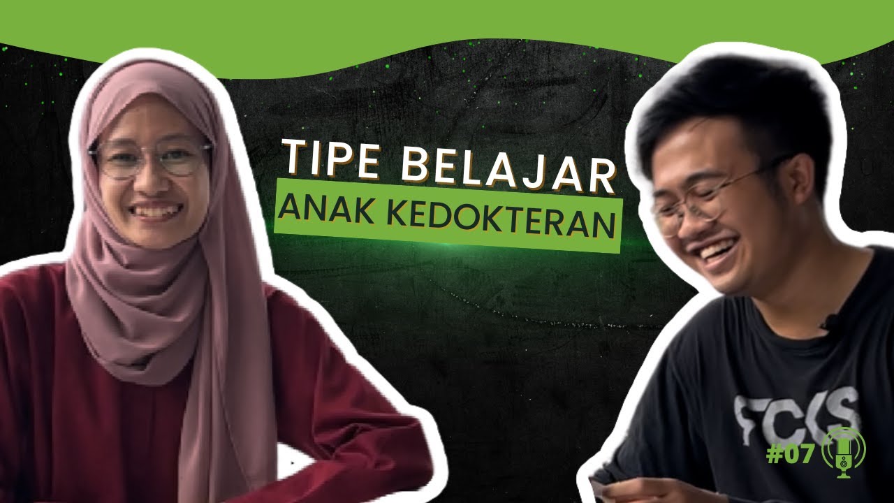 Cara Belajar di Fakultas Kedokteran Agar Mendapatkan IPK yang Bagus | Podcast Kedokteran!!!!