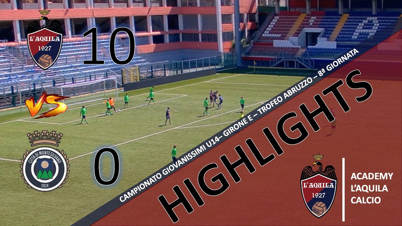 U14 | Academy L'Aquila Calcio - Città di Montesilvano 10 - 0 | Highlights