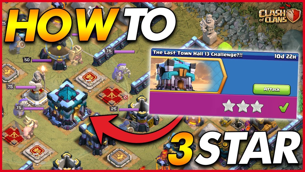 HOW TO 3 STAR THE LAST TOWN HALL 13 CHALLENGE!! | Clash of Clans