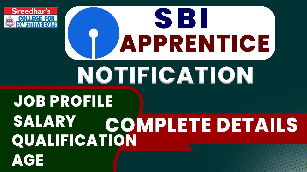 SBI APPRENTICE 2021 LATEST NOTIFICATION COMPLETE DETAILS | JOB PROFILE, QUALIFICATION, EXAM DATES