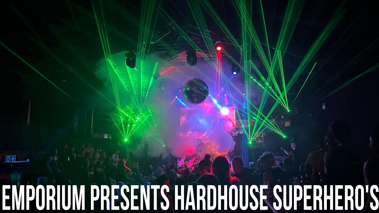 Hardhouse Superhero’s - HARD HOUSE HEAVEN @ THE EMPORIUM 🤯