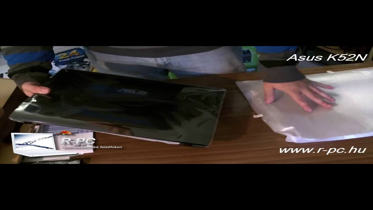 ASUS K52N Unboxing (Kicsomagolás)