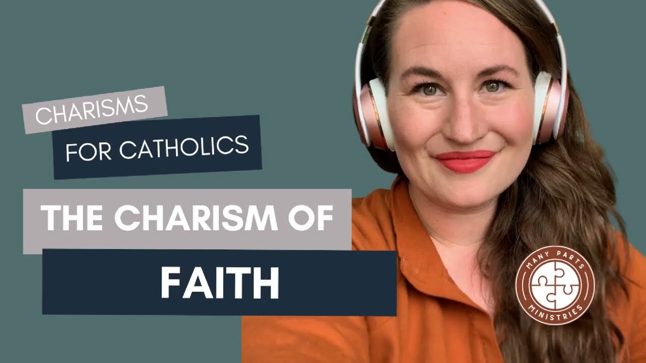 All about the Christian Charism of Faith