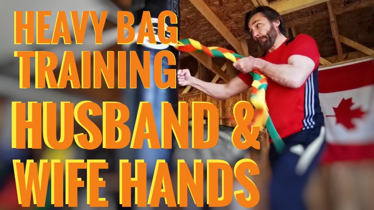 Heavy Bag Training: Husband & Wife Hands
