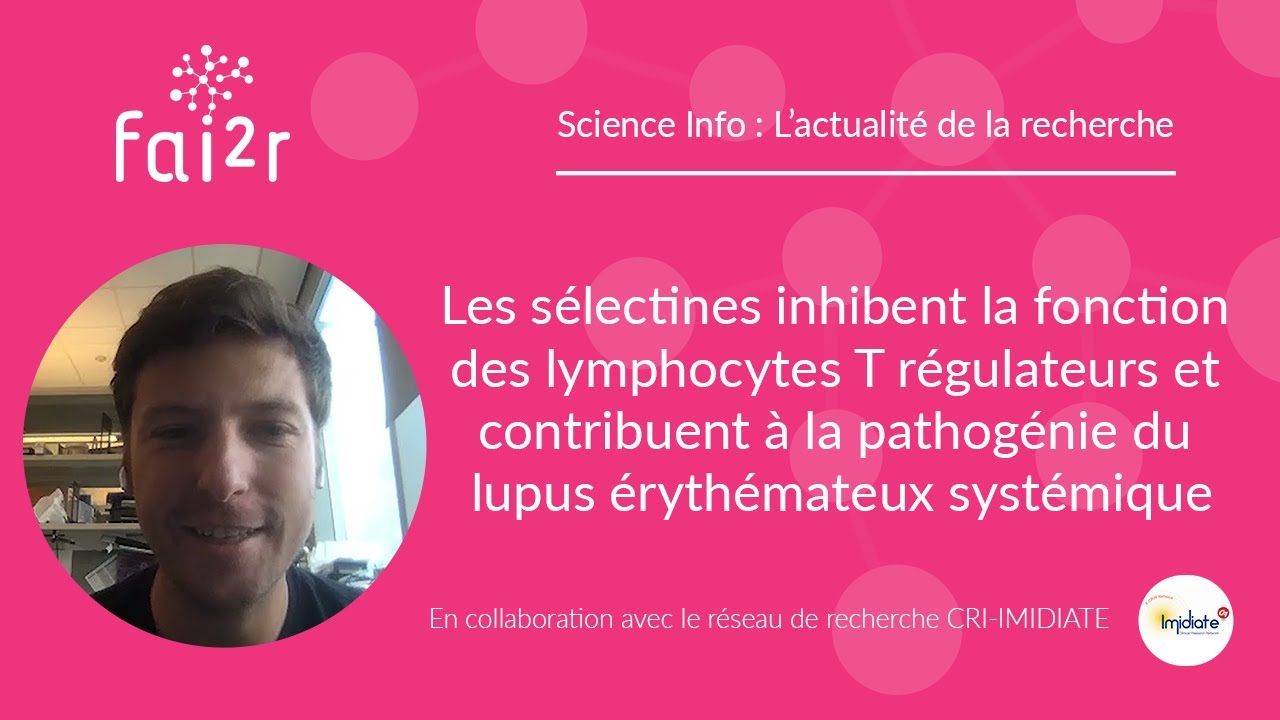 Sélectines inhibent la fonction des lymphocytes T régulateurs & contribuent à la pathogénie du lupus