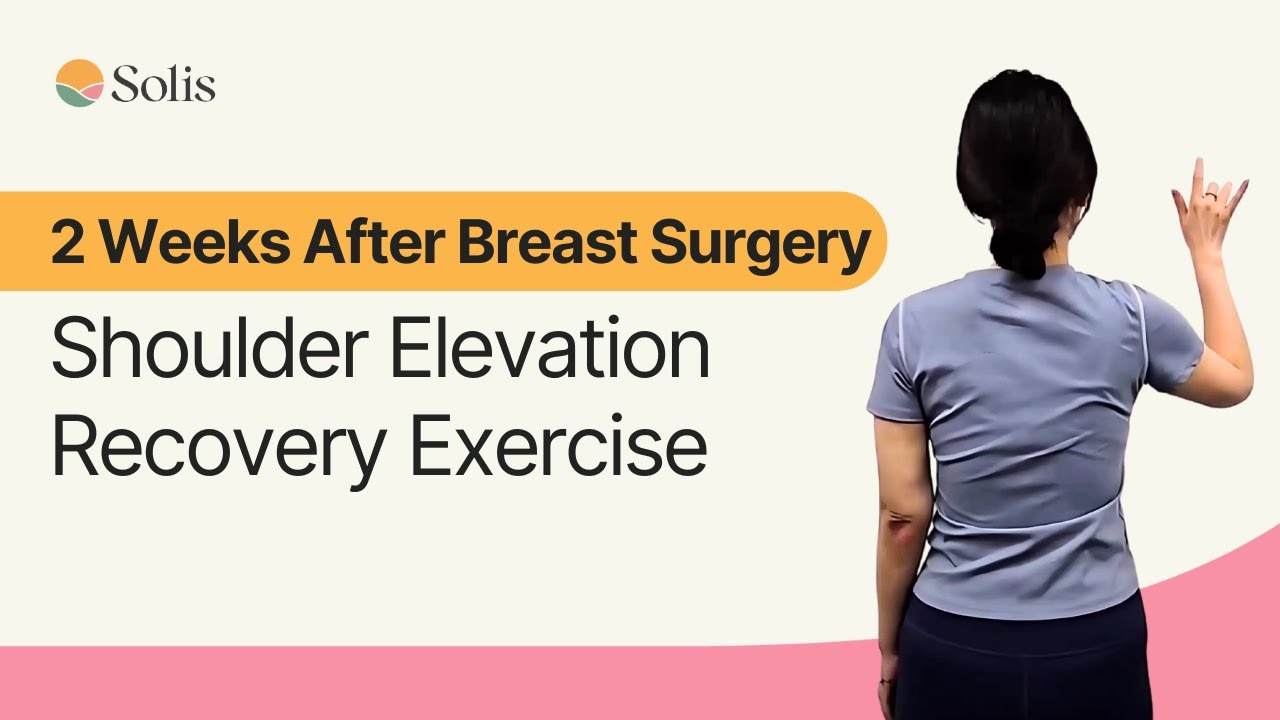 Shoulder Elevation Recovery Exercise 2 Weeks After Breast Surgery