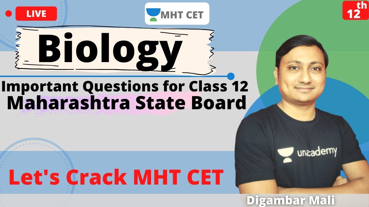Unacademy MHT CET | HSC Maharashtra Biology | Important Questions | Digambar Mali Sir