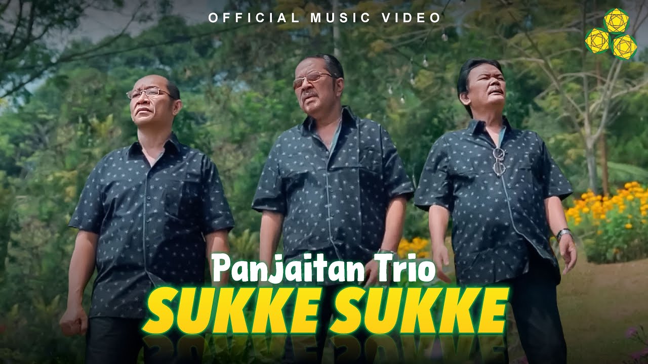 Panjaitan Trio - Sukke - Sukke (Official Music Video)