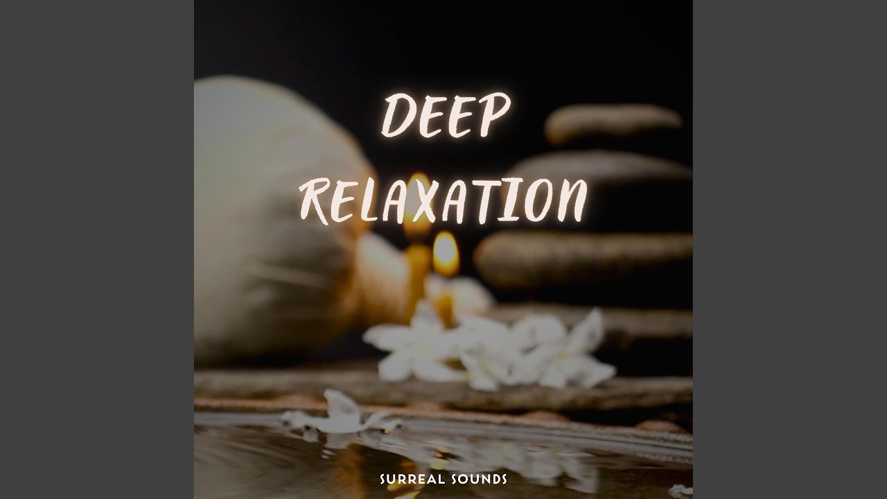 Deep Relaxation