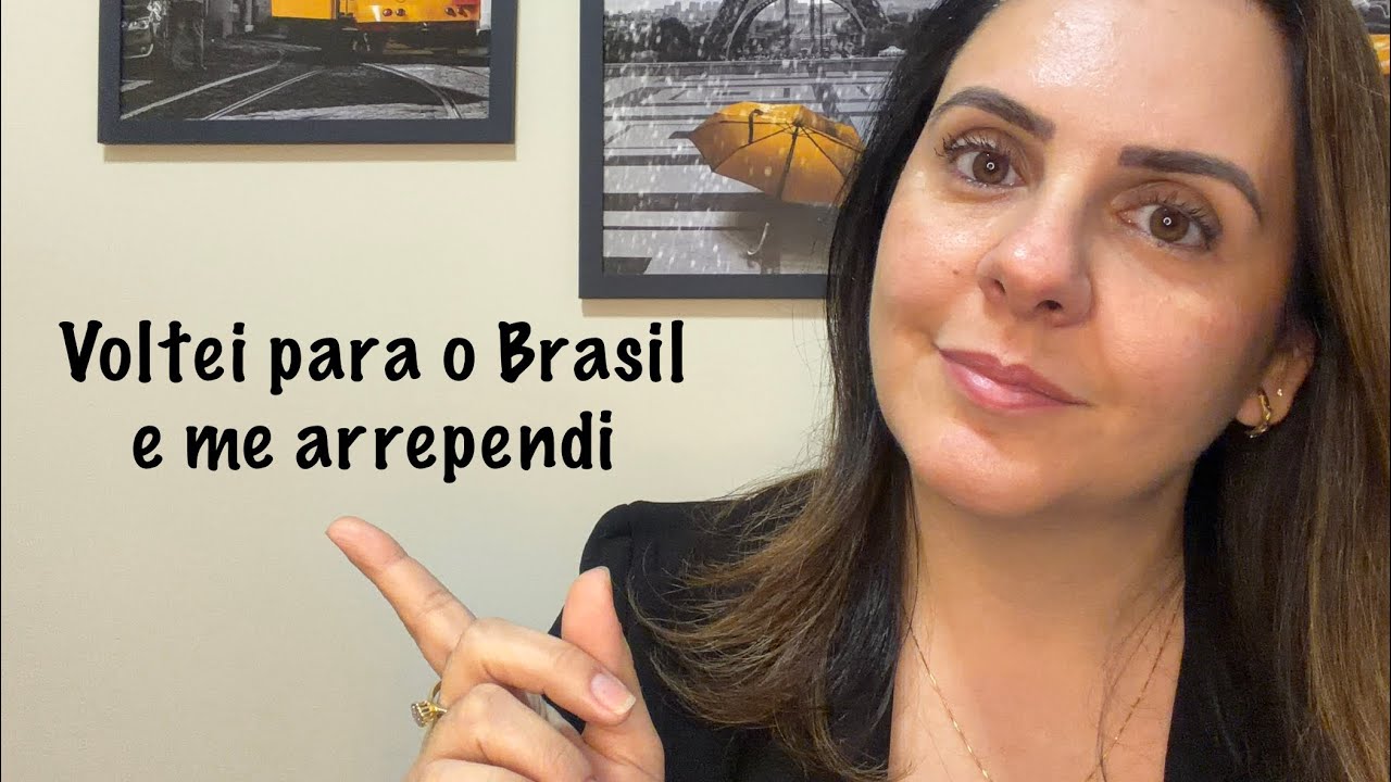 Voltei para o Brasil e me arrependi! (relatos de clientes)