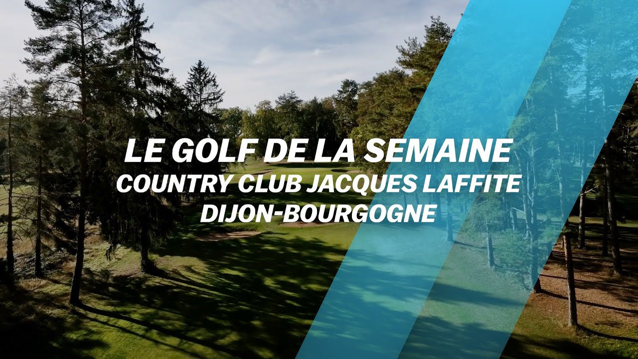Découvrez le golf... Country Club Jacques Laffite Dijon Bourgogne
