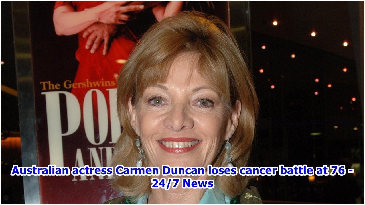 Australian actress Carmen Duncan loses cancer battle at 76 -24/7 News