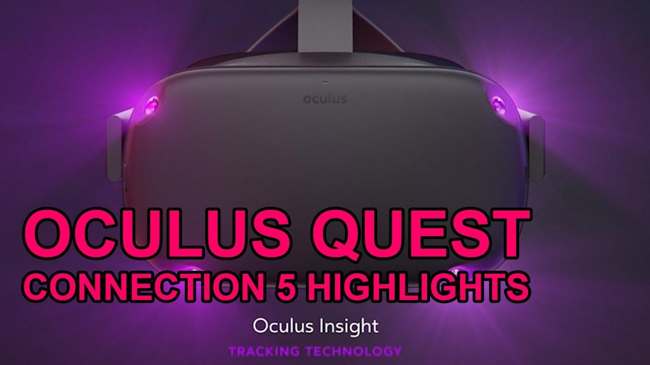 Oculus Quest - Highlights from Connect 5