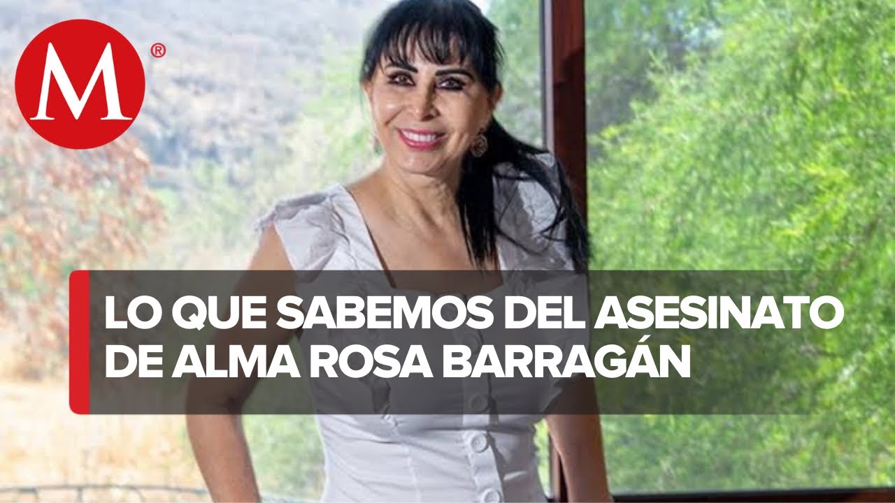 Asesinato de Alma Barragán: ¿Qué se sabe sobre el caso hasta el momento?