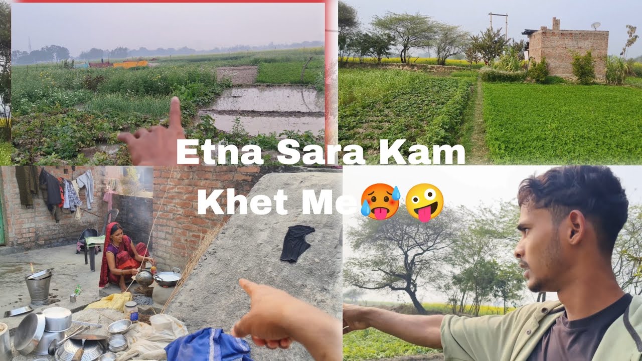 Etna Sara Kam Khet Me 🥵🤪 