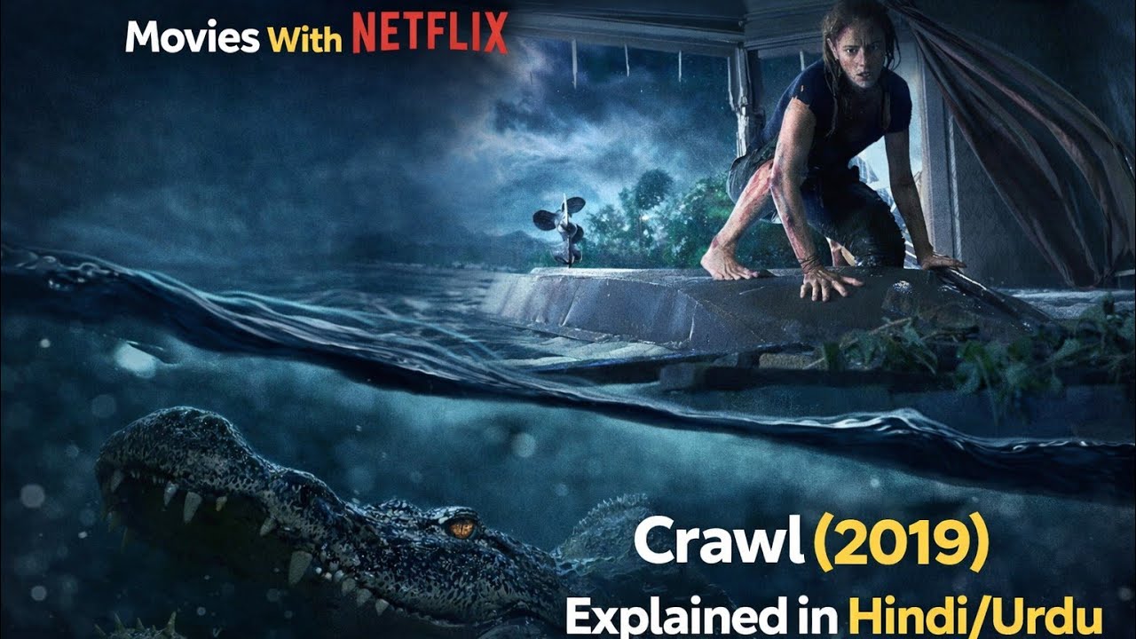 Crawl (2019) Movie Explained In Hindi/Urdu | Survival Thriller Story l Movies With Netflix 