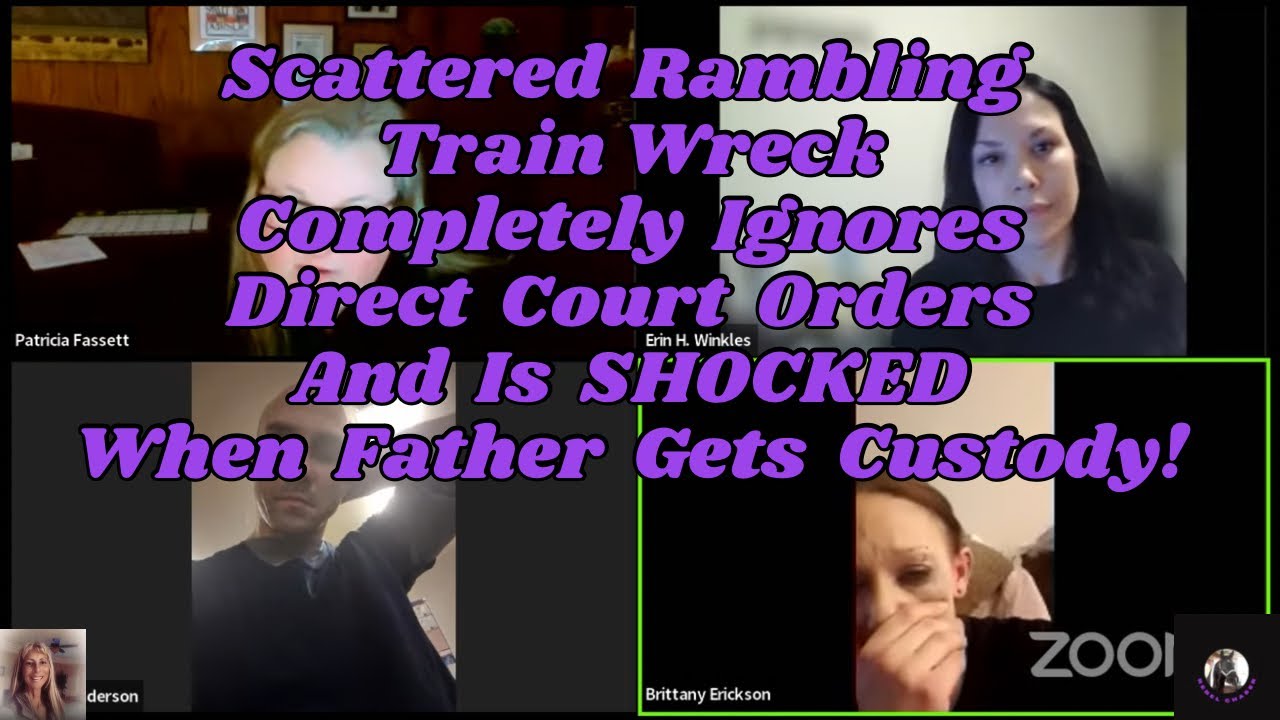 Scattered Rambling Train Wreck Completely Ignores Court Orders, Is SHOCKED When Father Gets Custody!