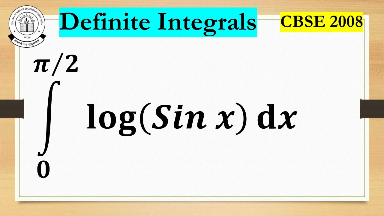 Definite Integration of log(Sin x) | Previous Year Integrals Important for Board Exams 2024