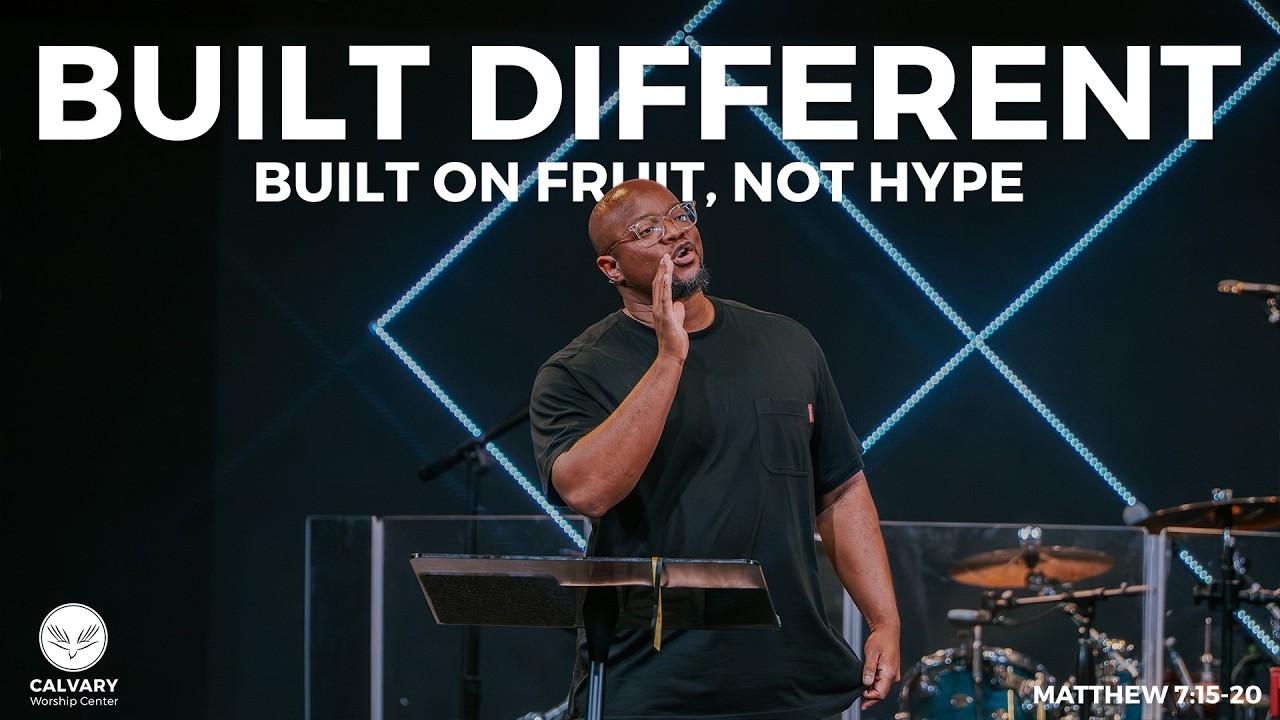 Built on Fruit, Not Hype | Matthew 7:15-20 | Built Different Series | Pastor Nathan Pittman