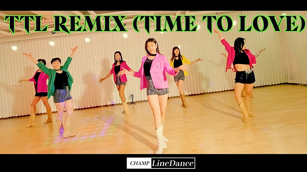 [토요강사동호회] TTL Remix (Time To Love) Line Dance || 티티엘 리믹스 (타임투러브) 라인댄스  champlinedance 010 8833 4921