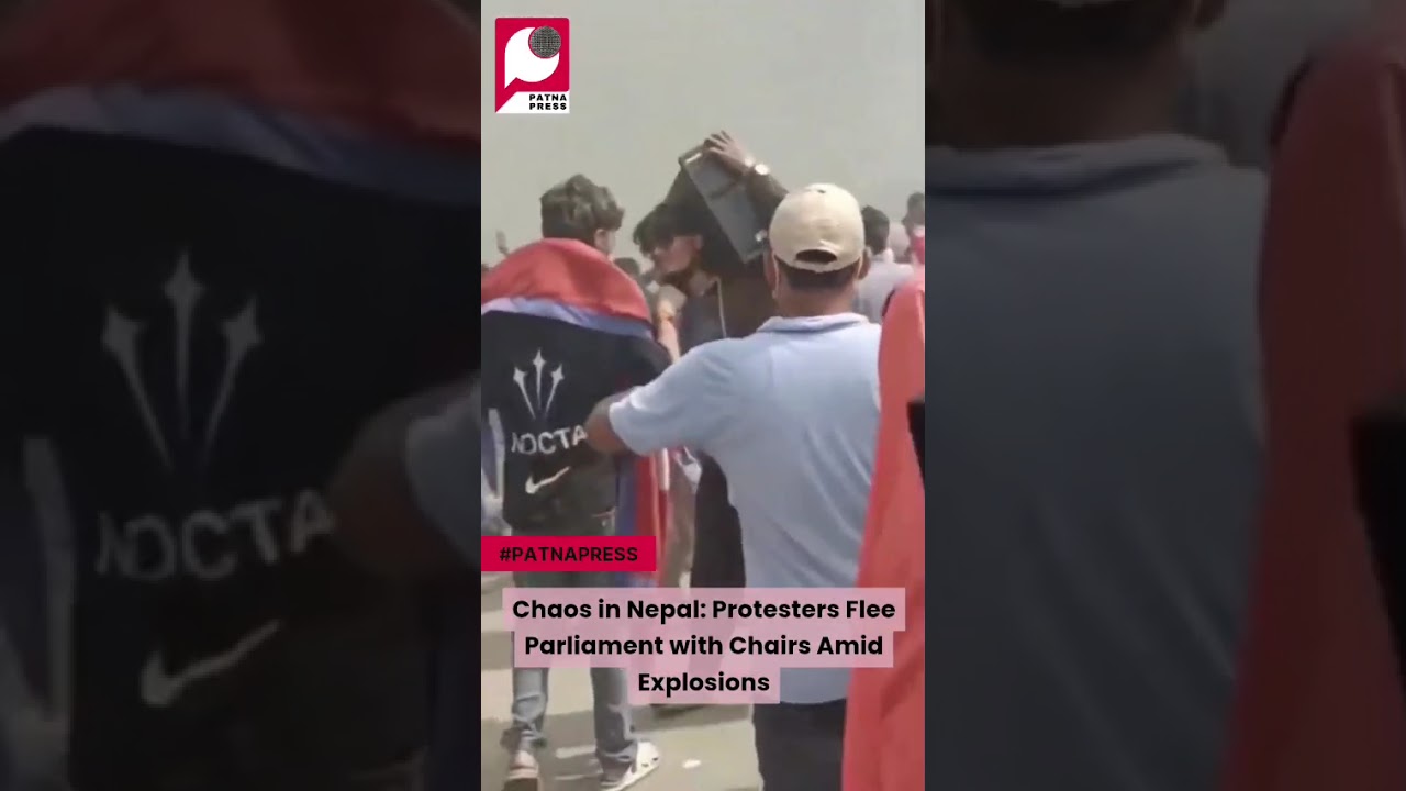 Chaos in Nepal: Protesters Flee Parliament with Chairs Amid Explosions #bihar #patna