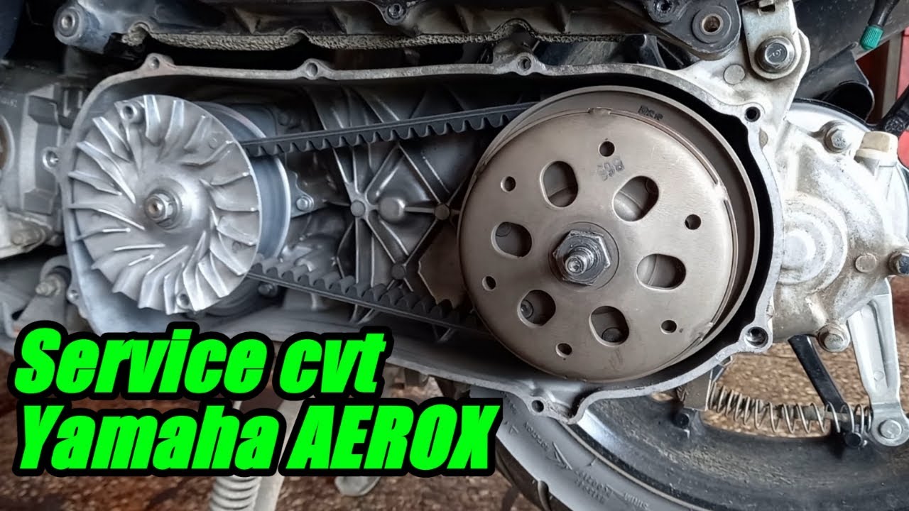 cara service cvt motor yamaha aerox sangat mudah